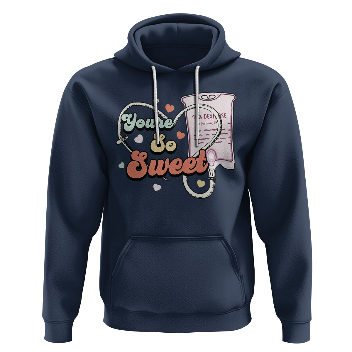 Valentine's Day Hoodie Retro Nurse Valentine You're So Sweet D10W Medical Peds PICU - Wonder Print Shop