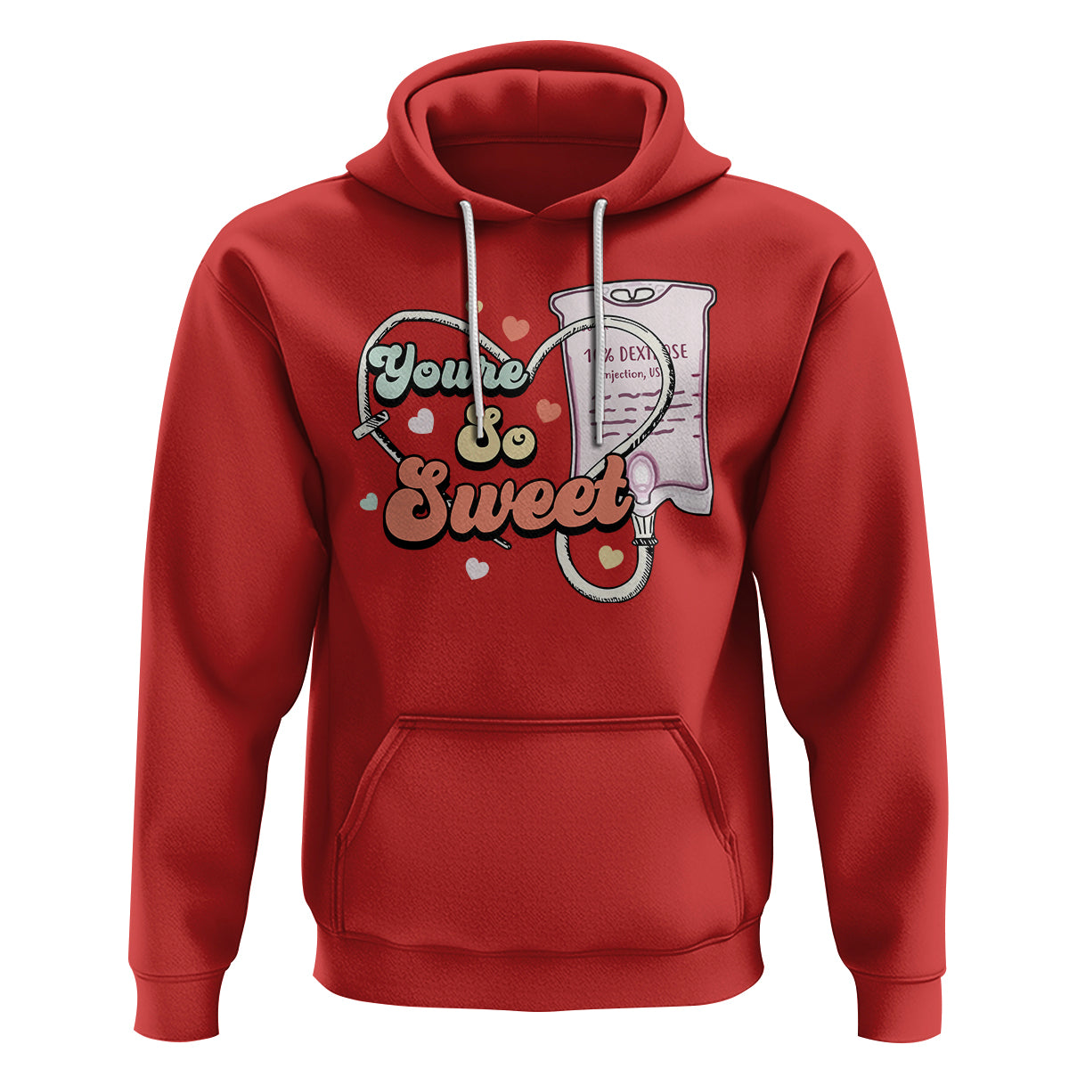 Valentine's Day Hoodie Retro Nurse Valentine You're So Sweet D10W Medical Peds PICU - Wonder Print Shop