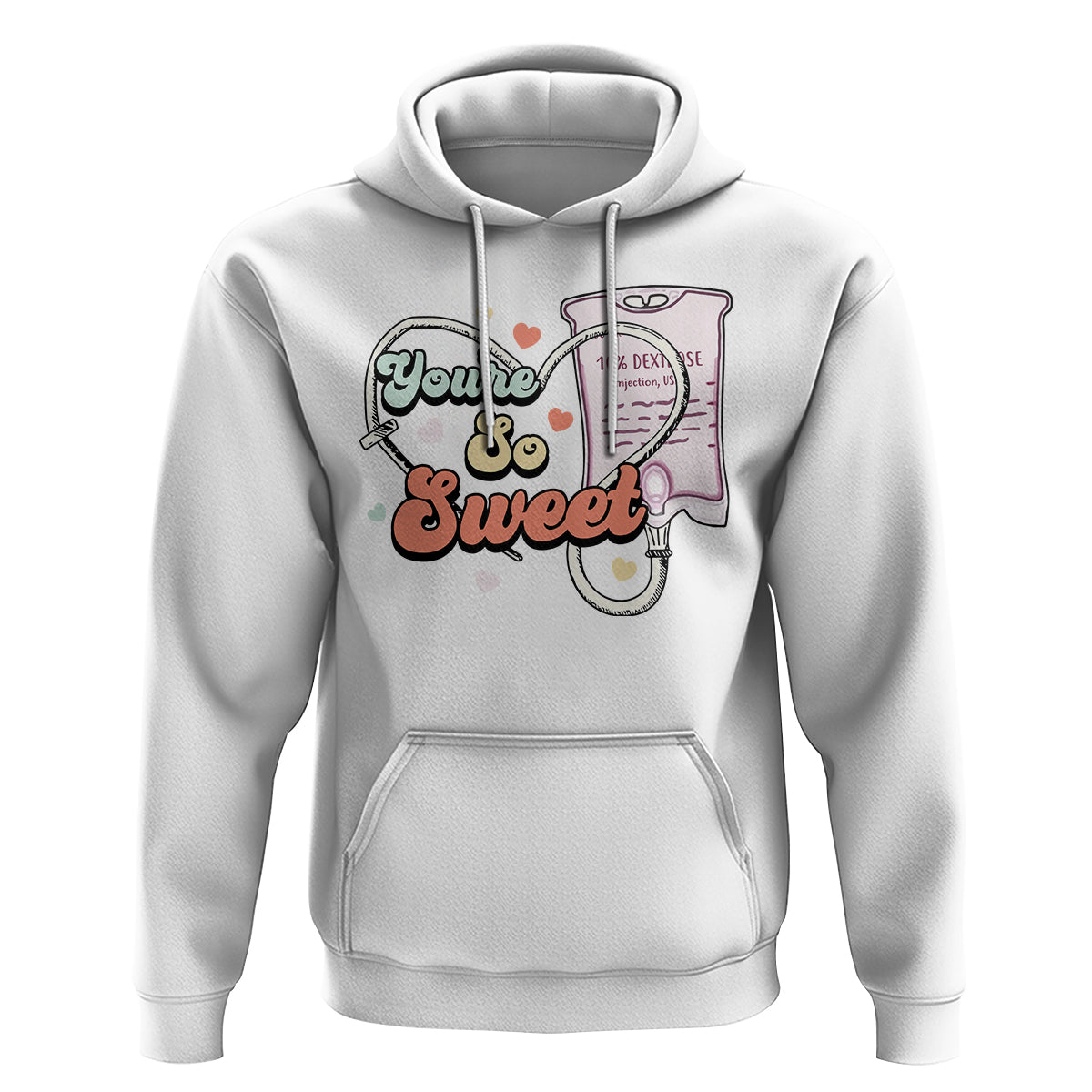 Valentine's Day Hoodie Retro Nurse Valentine You're So Sweet D10W Medical Peds PICU - Wonder Print Shop