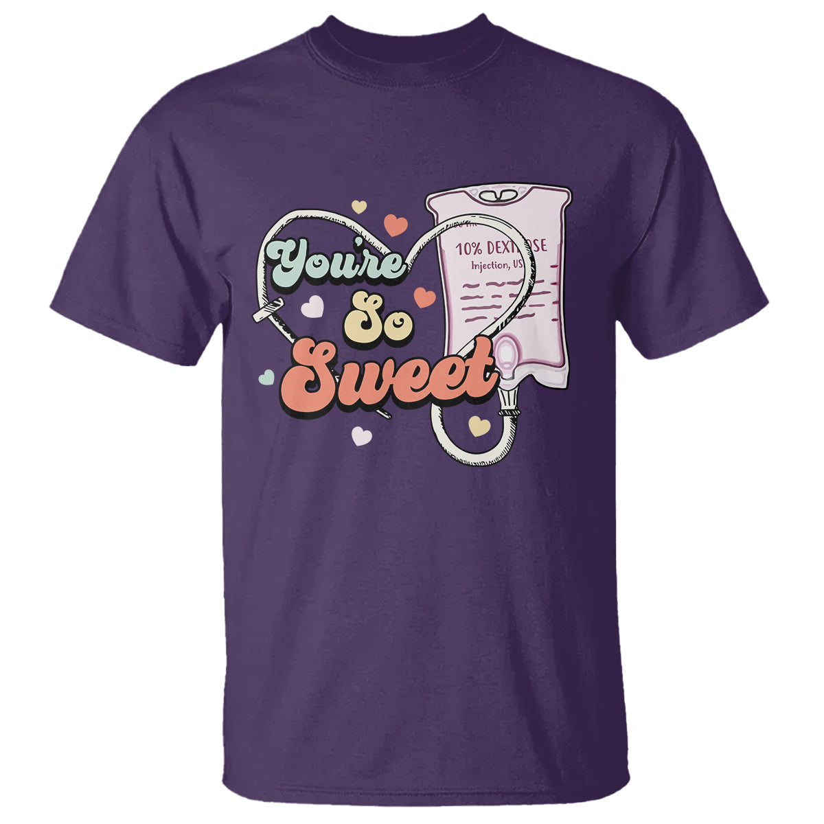 Valentine's Day T Shirt Retro Nurse Valentine You're So Sweet D10W Medical Peds PICU - Wonder Print Shop