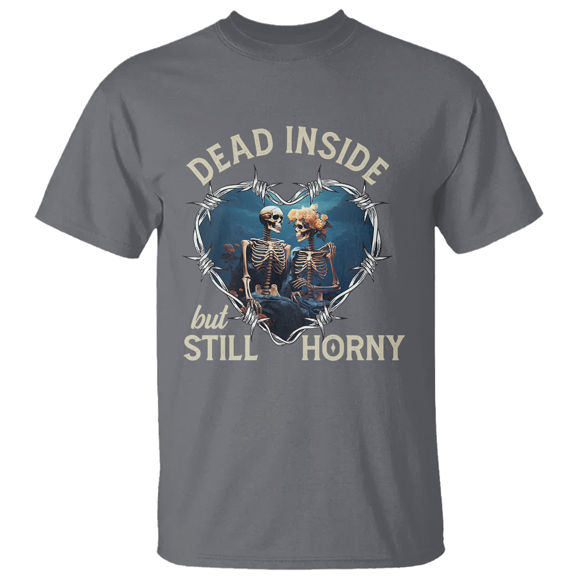 Dead Inside But Still Horny Skeleton Couple Valentine's Day T Shirt - Wonder Print Shop