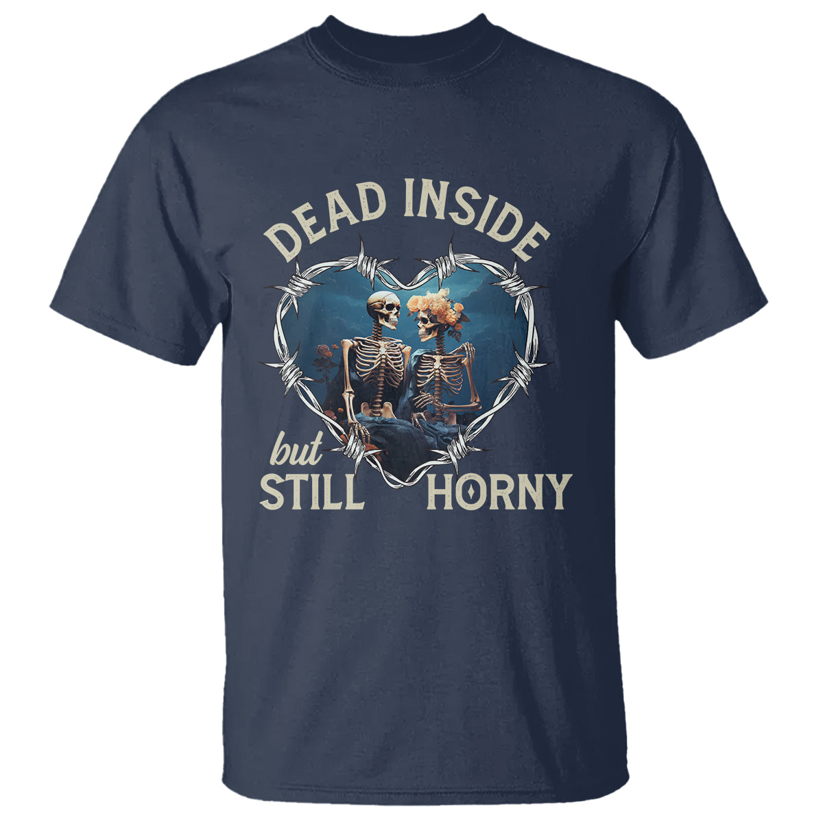Dead Inside But Still Horny Skeleton Couple Valentine's Day T Shirt - Wonder Print Shop