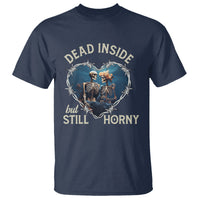 Dead Inside But Still Horny Skeleton Couple Valentine's Day T Shirt - Wonder Print Shop