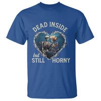 Dead Inside But Still Horny Skeleton Couple Valentine's Day T Shirt - Wonder Print Shop