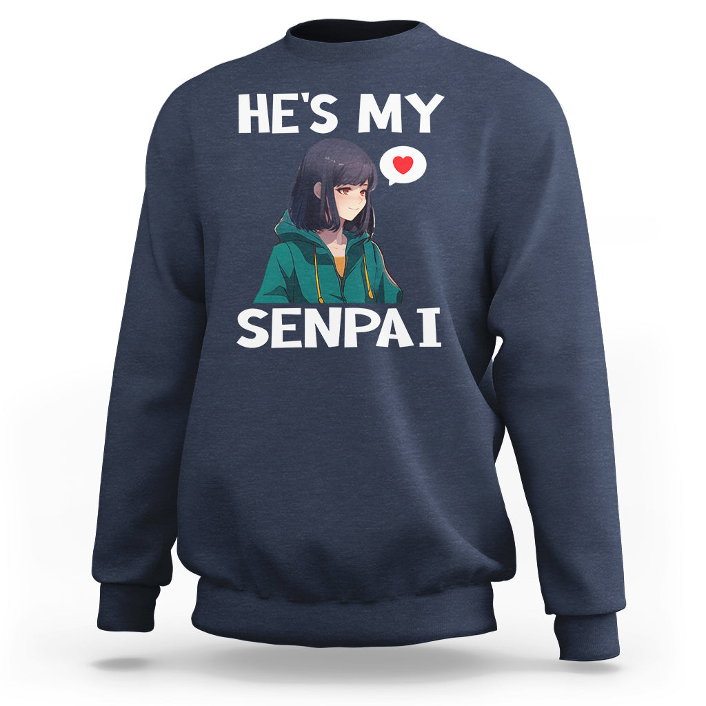 Valentine's Day Couple Matching Sweatshirt He's My Senpai Funny Anime Girlfriend - Wonder Print Shop
