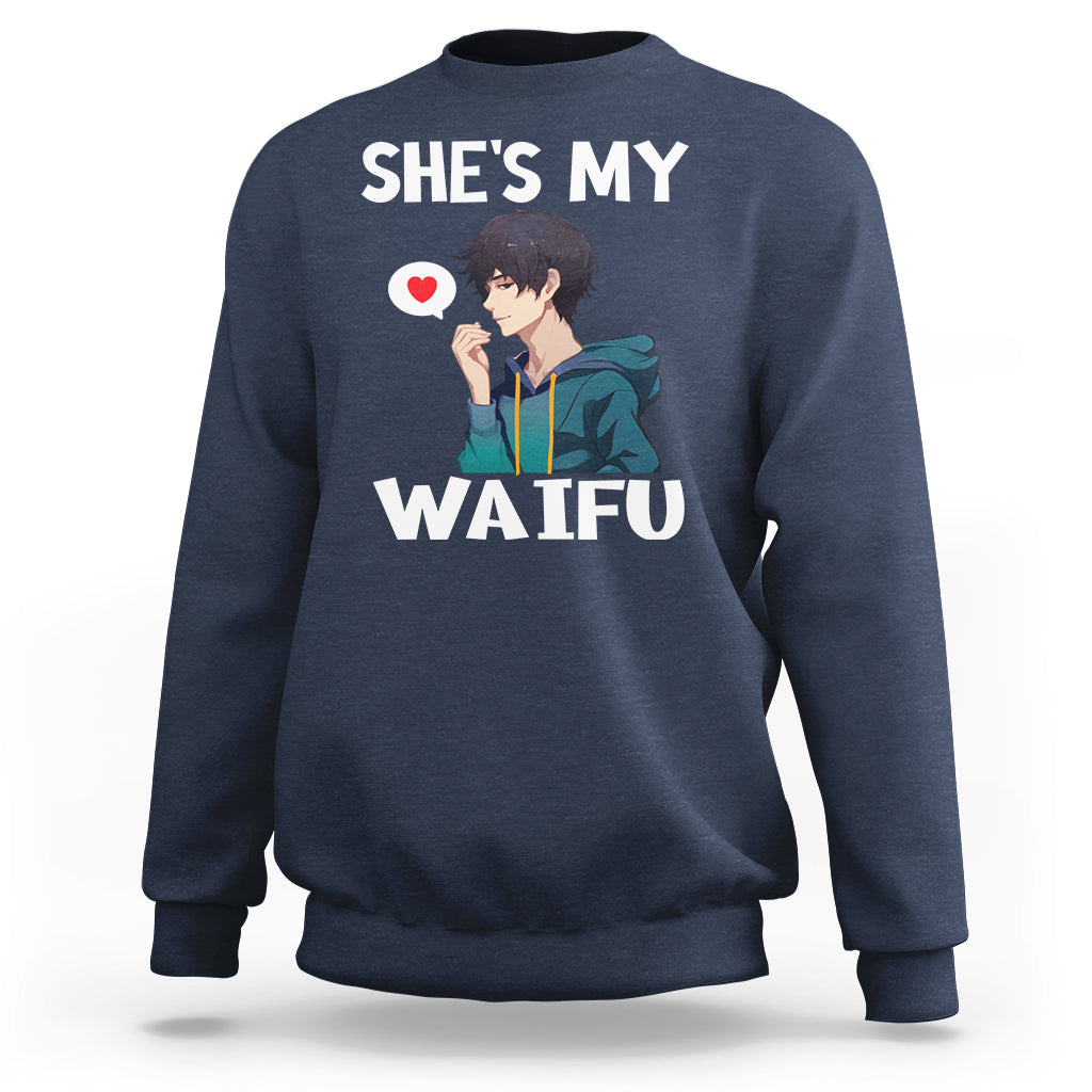 Valentine's Day Couple Matching Sweatshirt She's My Waifu Funny Anime Boyfriend - Wonder Print Shop