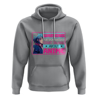 Warning May Spontaneously Start Talking About Anime Hoodie - Wonder Print Shop