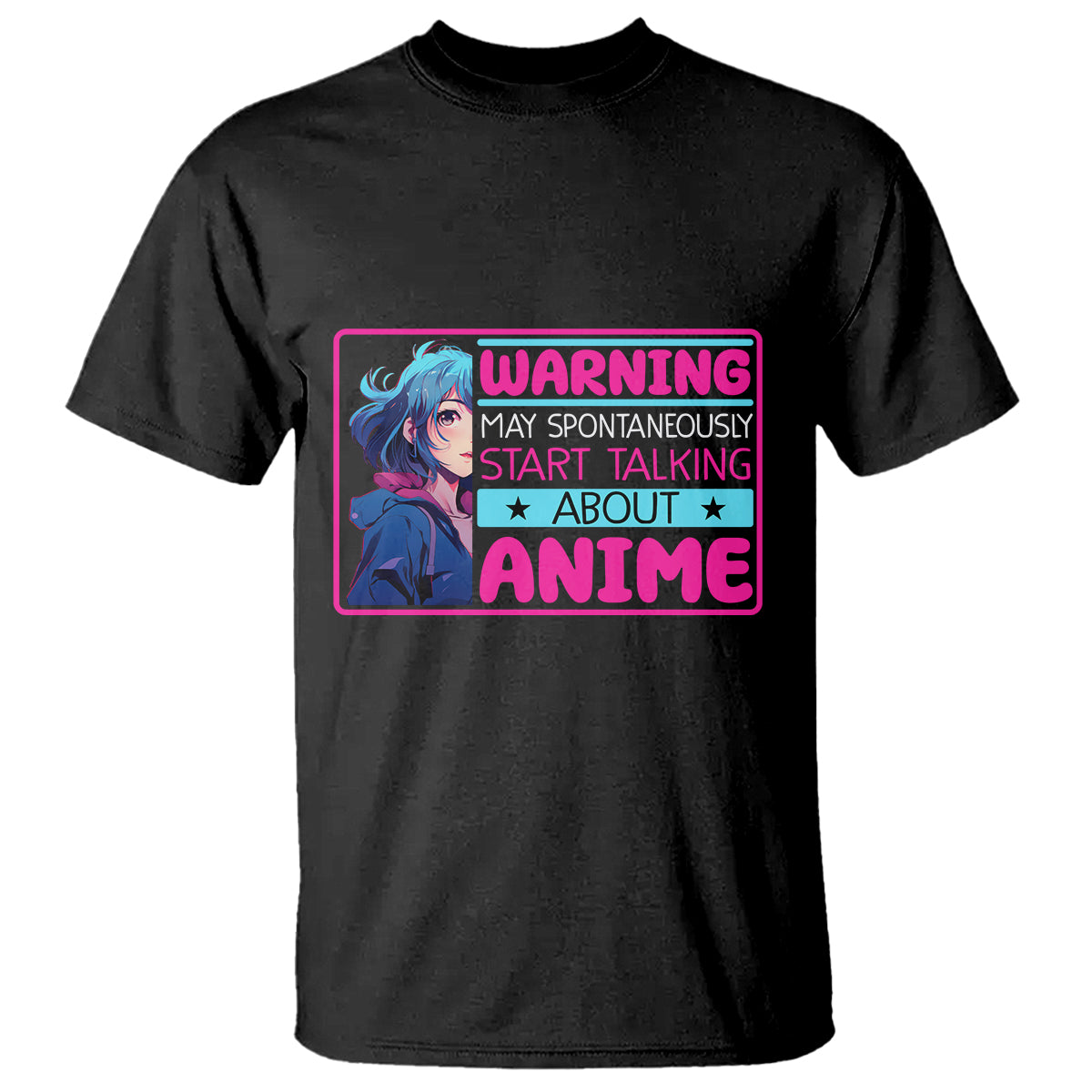 Warning May Spontaneously Start Talking About Anime T Shirt - Wonder Print Shop