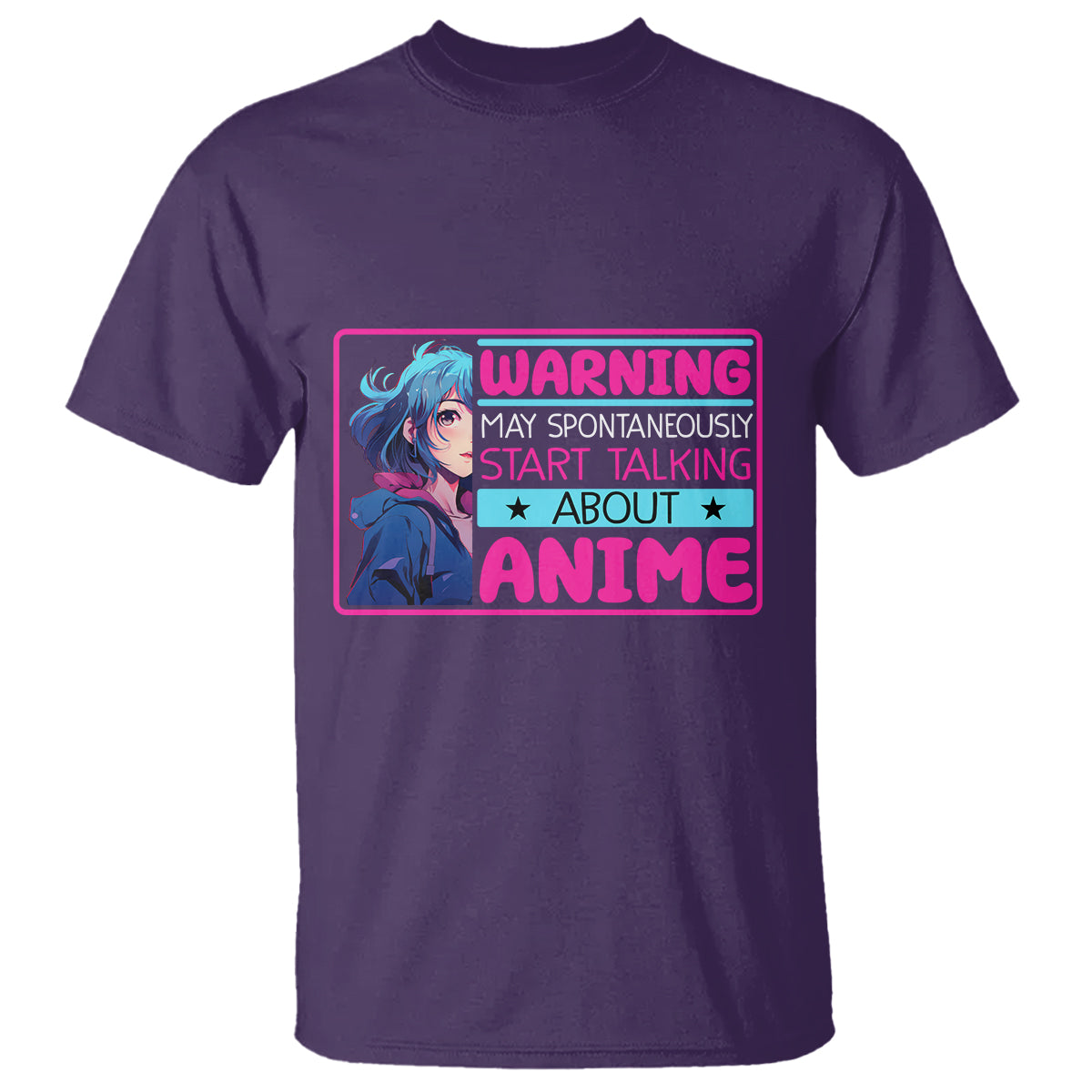 Warning May Spontaneously Start Talking About Anime T Shirt - Wonder Print Shop