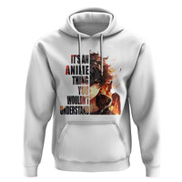 It's An Anime Thing You Wouldn't Understand Hoodie - Wonder Print Shop