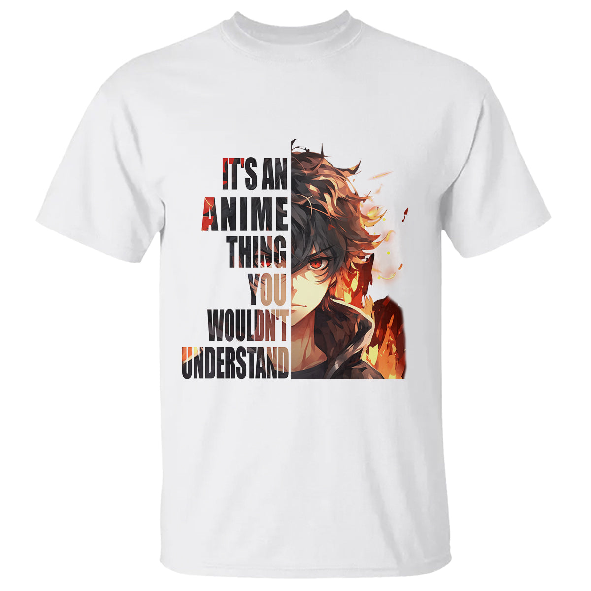 It's An Anime Thing You Wouldn't Understand T Shirt - Wonder Print Shop