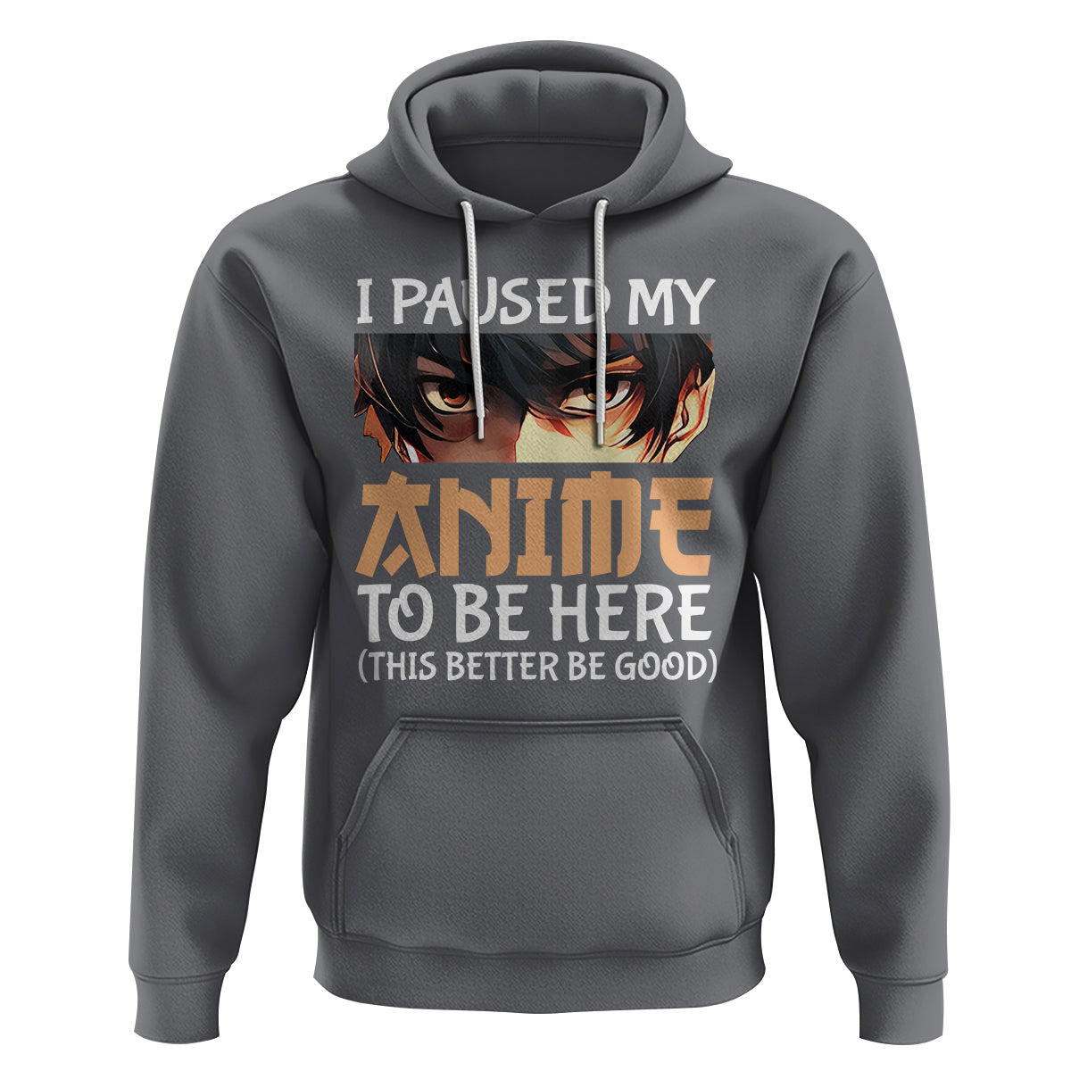 I Paused My Anime To Be Here Hoodie - Wonder Print Shop