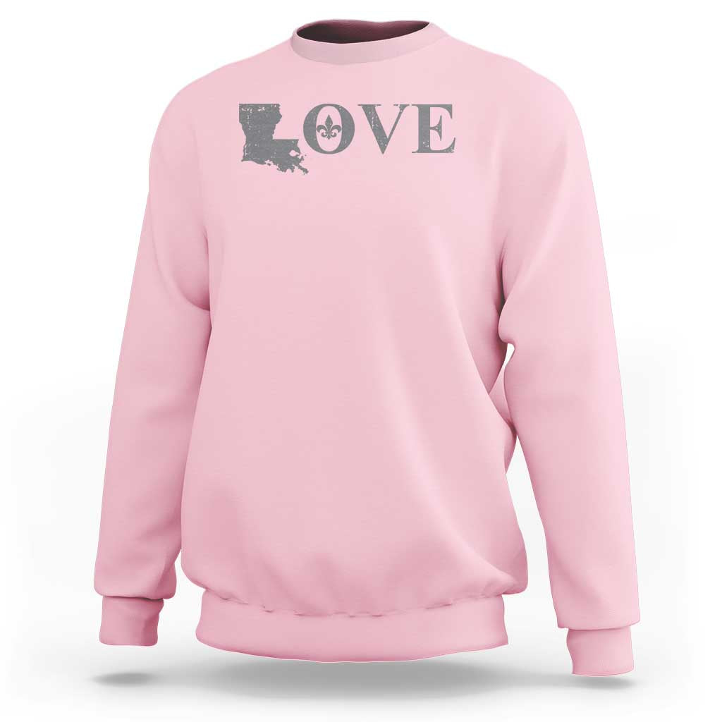 LOVE Louisiana Sweatshirt Fleur De Lis LA Map
