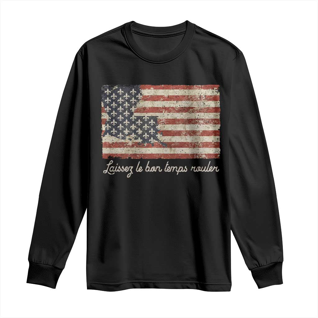 Louisiana Long Sleeve Shirt Laissez Les Bon Temps Rouler American Flag