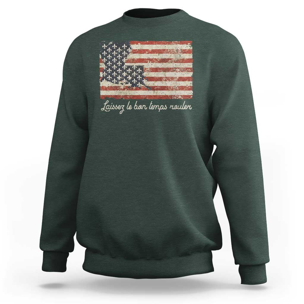 Louisiana Sweatshirt Laissez Les Bon Temps Rouler American Flag