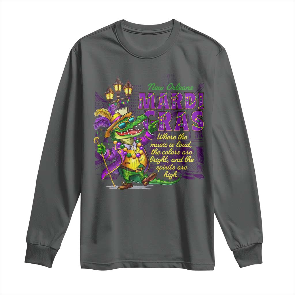 New Orleans Louisiana Mardi Gras Long Sleeve Shirt Where The Music Is Loud The Colors Are Bright And The Spirits Are High