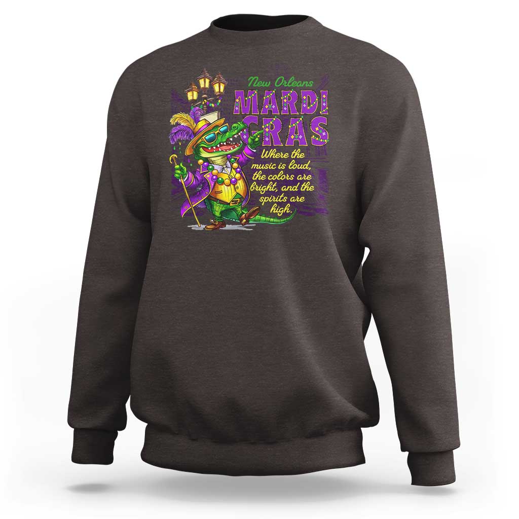 New Orleans Louisiana Mardi Gras Sweatshirt Where The Music Is Loud The Colors Are Bright And The Spirits Are High