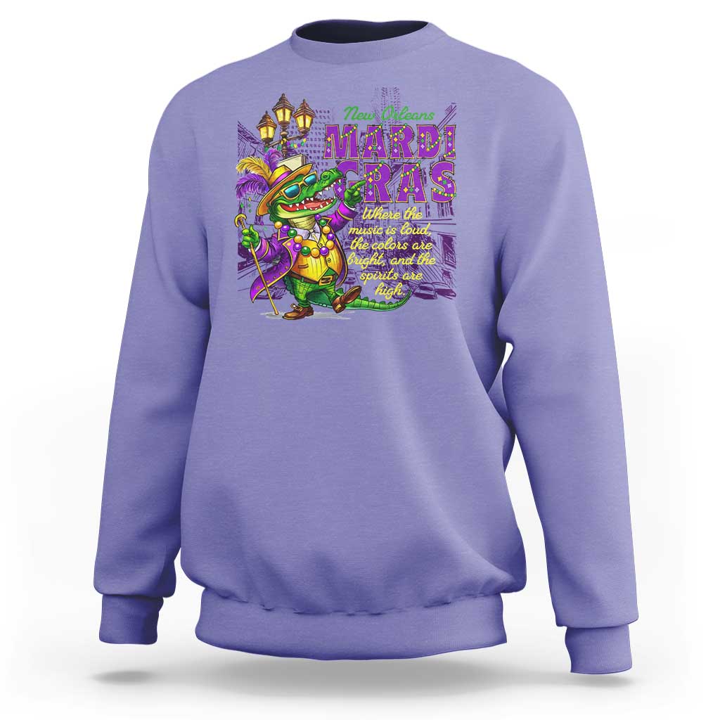 New Orleans Louisiana Mardi Gras Sweatshirt Where The Music Is Loud The Colors Are Bright And The Spirits Are High