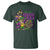 New Orleans Louisiana Mardi Gras T Shirt Where The Music Is Loud The Colors Are Bright And The Spirits Are High