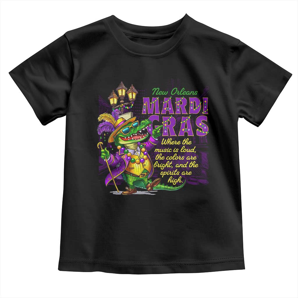 New Orleans Louisiana Mardi Gras Toddler T Shirt Where The Music Is Loud The Colors Are Bright And The Spirits Are High