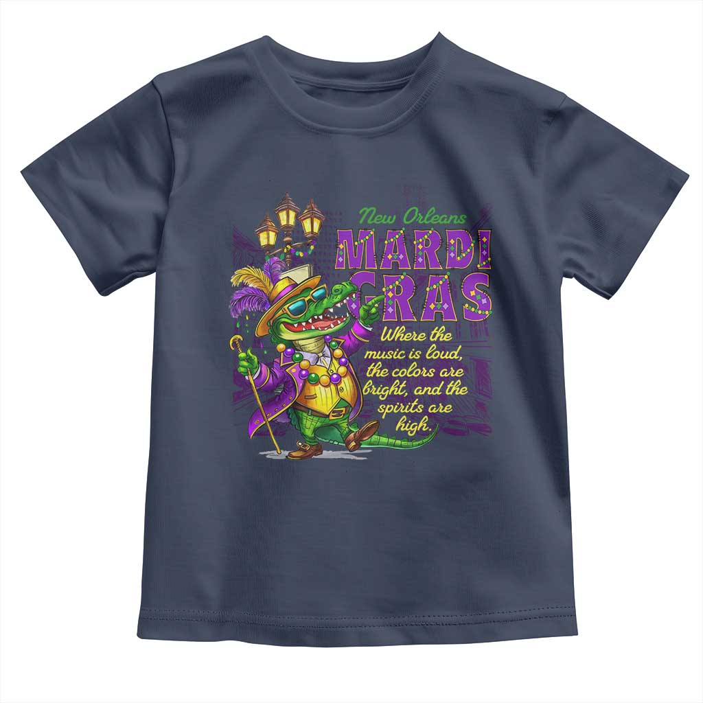 New Orleans Louisiana Mardi Gras Toddler T Shirt Where The Music Is Loud The Colors Are Bright And The Spirits Are High