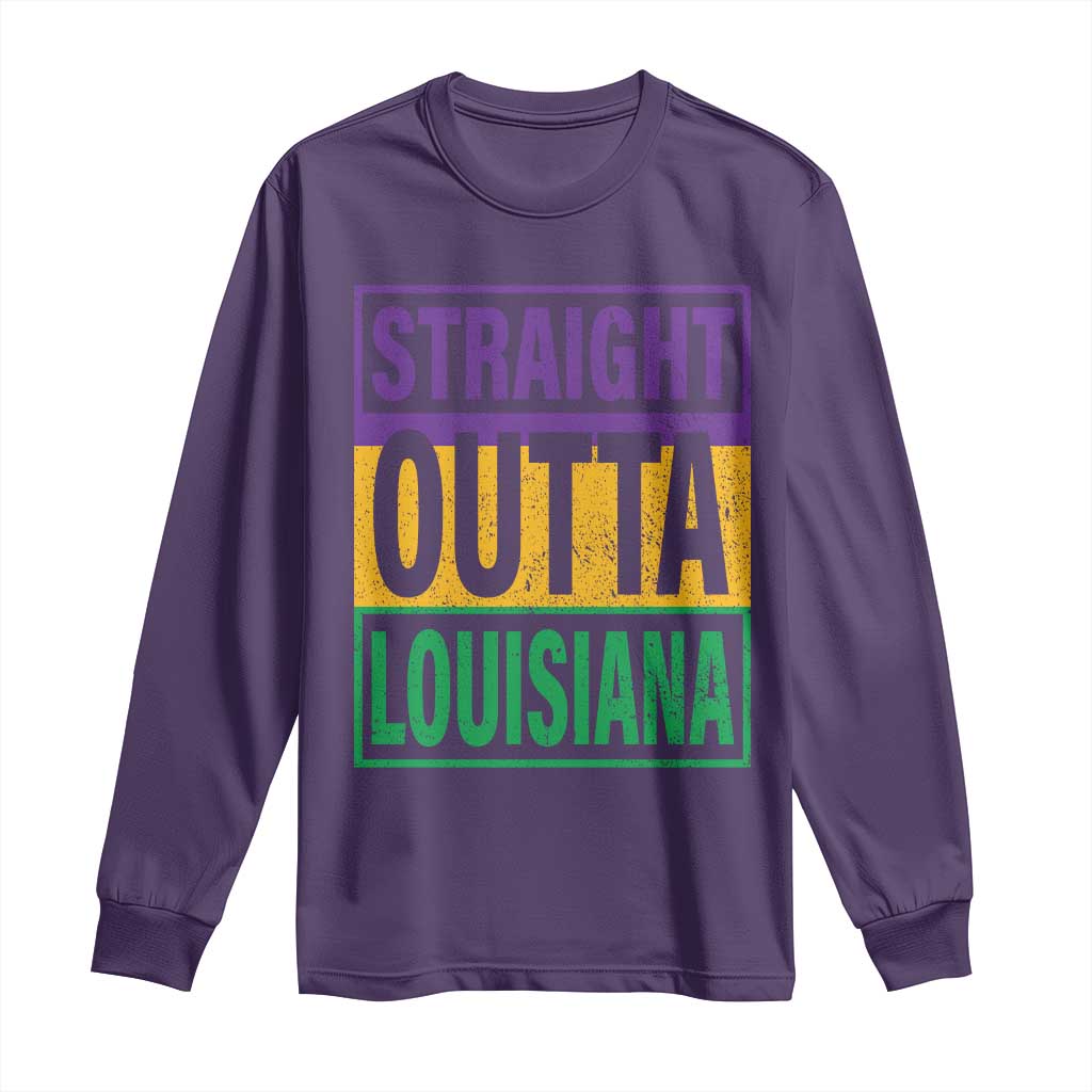 Straight Outta Louisiana Long Sleeve Shirt