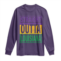 Straight Outta Louisiana Long Sleeve Shirt
