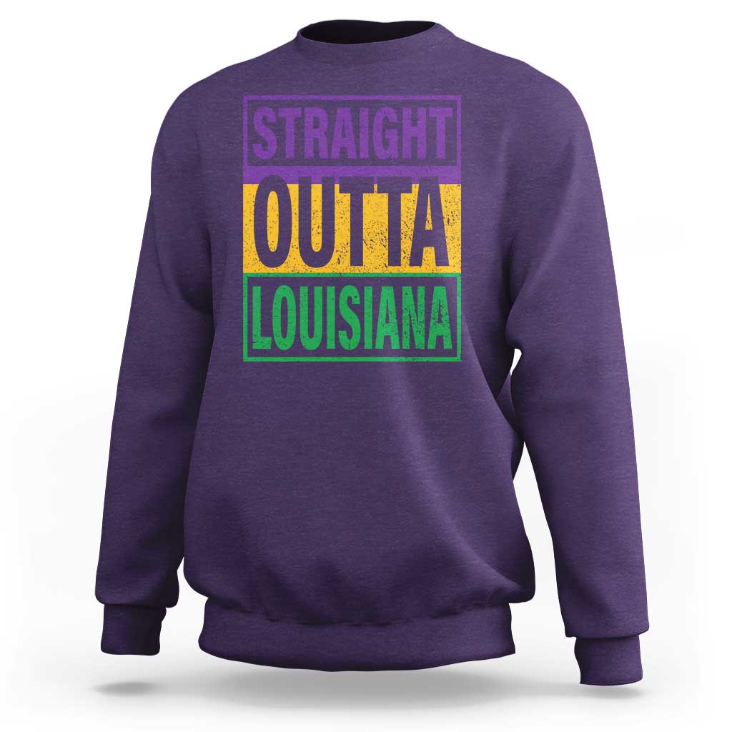 Straight Outta Louisiana Sweatshirt