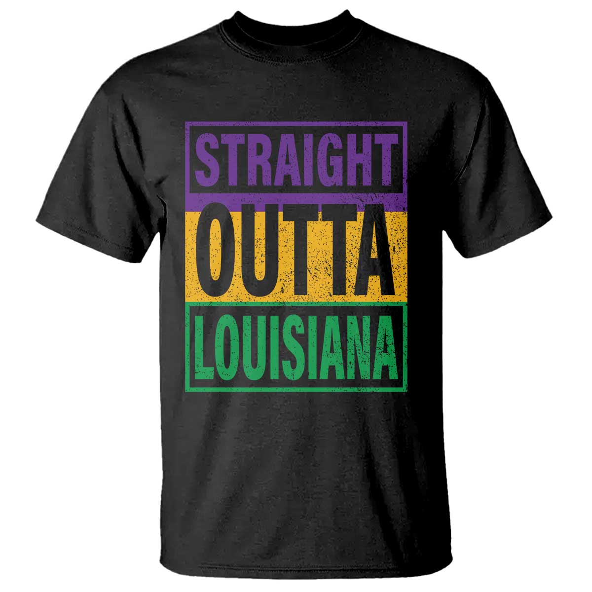 Straight Outta Louisiana T Shirt