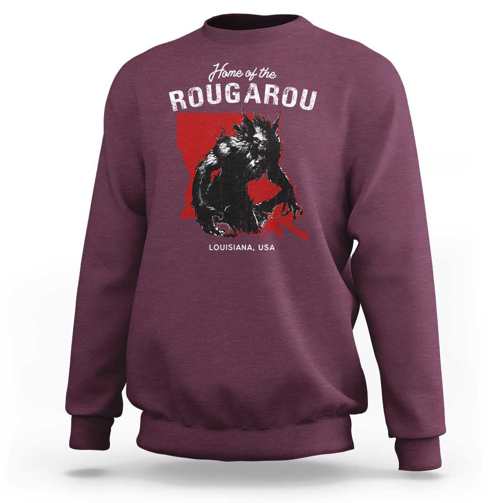 Home of the Rougarou Sweatshirt Louisiana Cryptid