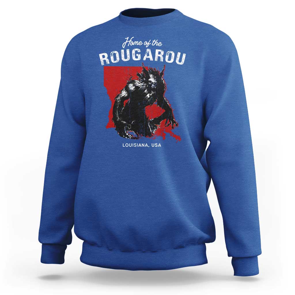 Home of the Rougarou Sweatshirt Louisiana Cryptid