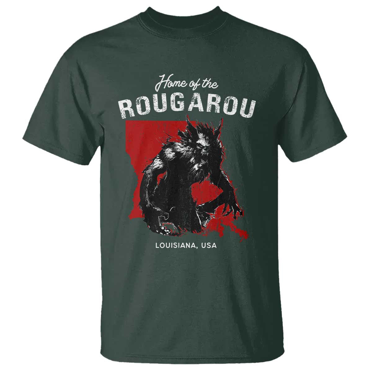 Home of the Rougarou T Shirt Louisiana Cryptid