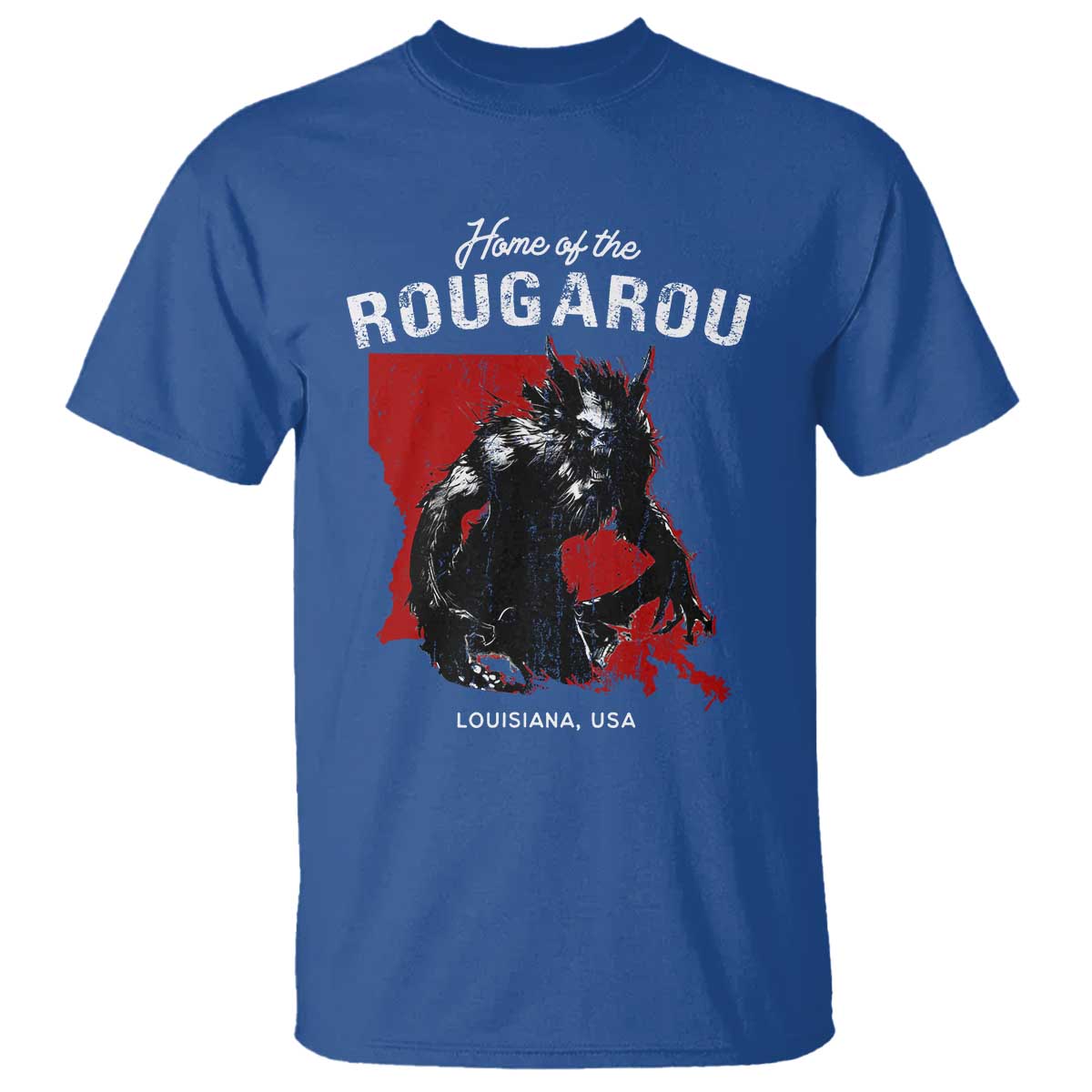 Home of the Rougarou T Shirt Louisiana Cryptid
