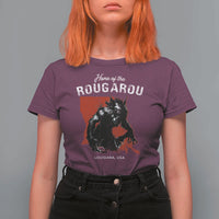 Home of the Rougarou T Shirt For Women Louisiana Cryptid