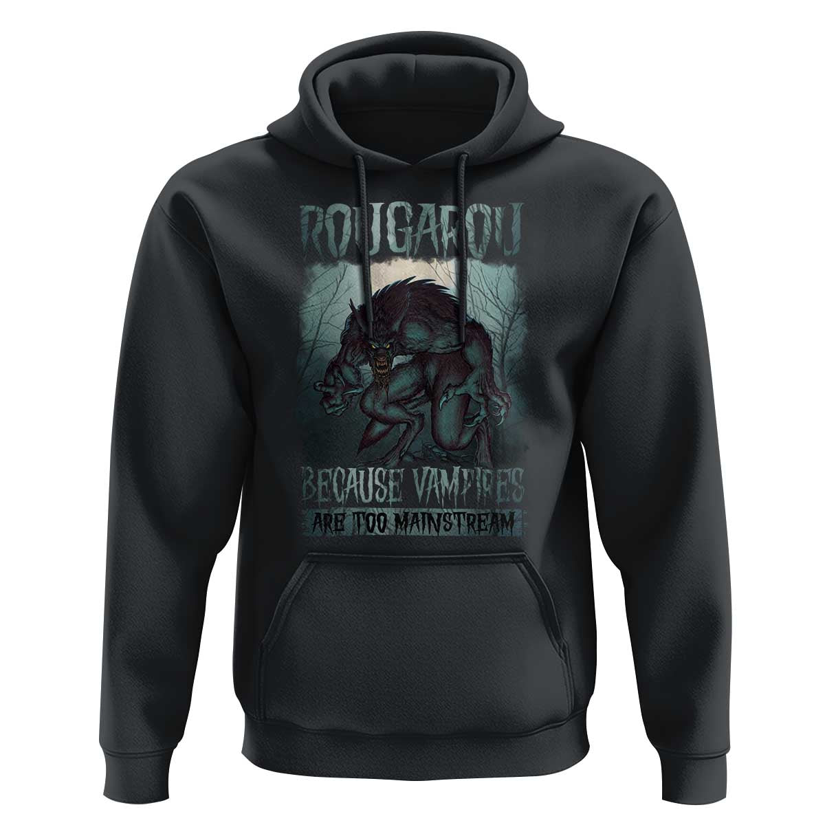 Funny Rougarou Hoodie Because Vampires Are Too Mainstream Louisiana Cryptid