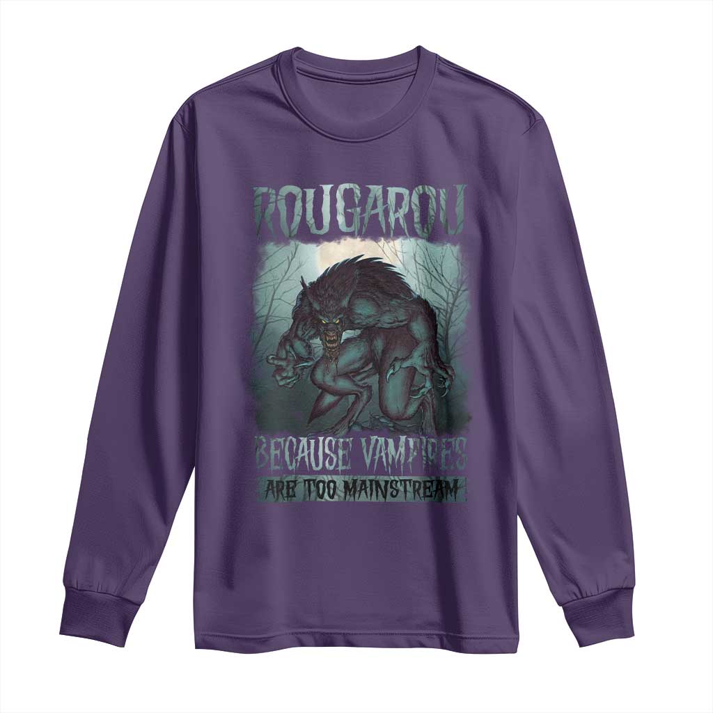 Funny Rougarou Long Sleeve Shirt Because Vampires Are Too Mainstream Louisiana Cryptid