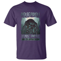 Funny Rougarou T Shirt Because Vampires Are Too Mainstream Louisiana Cryptid
