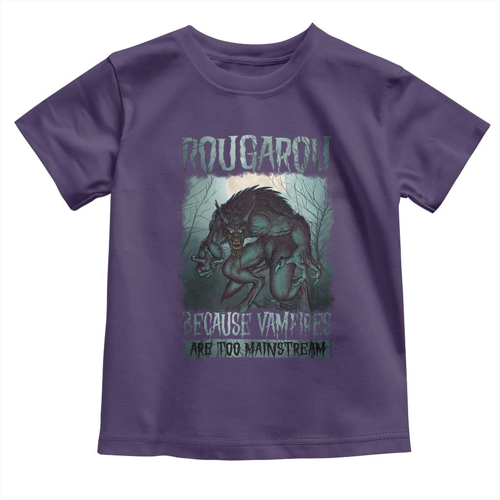 Funny Rougarou Toddler T Shirt Because Vampires Are Too Mainstream Louisiana Cryptid