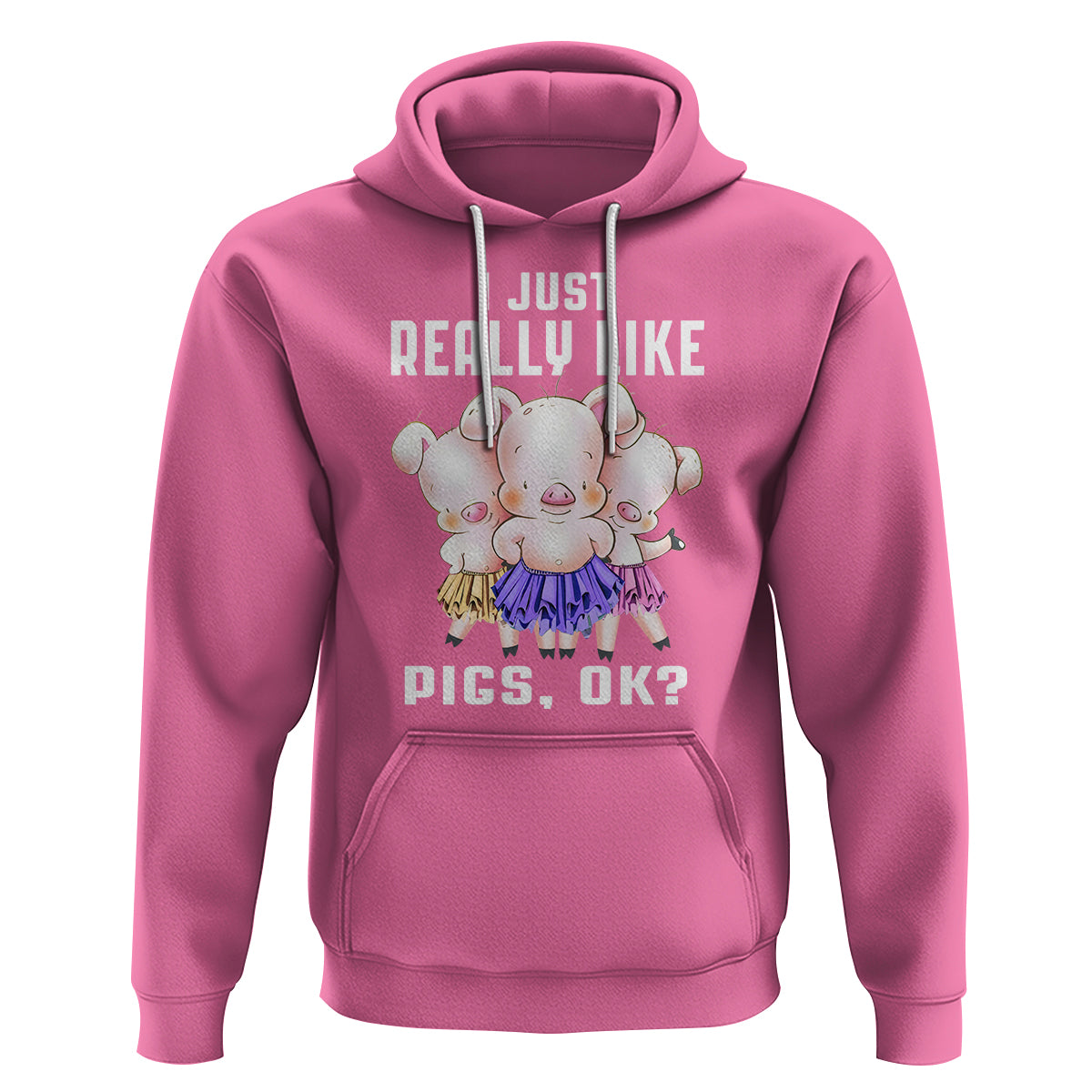 Pig Lover Hoodie I Just Really Like Pigs OK Cute Swine Squad - Wonder Print Shop