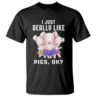 Pig Lover T Shirt I Just Really Like Pigs OK Cute Swine Squad - Wonder Print Shop