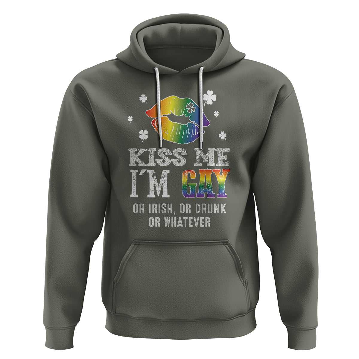 St. Patrick's Day Hoodie Kiss Me I'm Gay Or Irish Or Drunk Or Whatever - Wonder Print Shop
