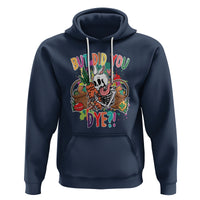 Easter Day Hoodie But Did You Dye Skeleton Egg Basket - Wonder Print Shop