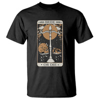 Funny Engagement T Shirt Bride Or Die Skull And Wedding Ring Bachelorette Party - Wonder Print Shop