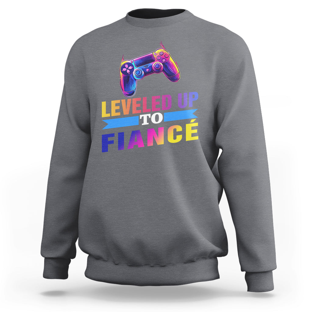 Engagement Sweatshirt Leveled Up To Fiance Funny Gamer Newly Engaged Couple Matching - Wonder Print Shop