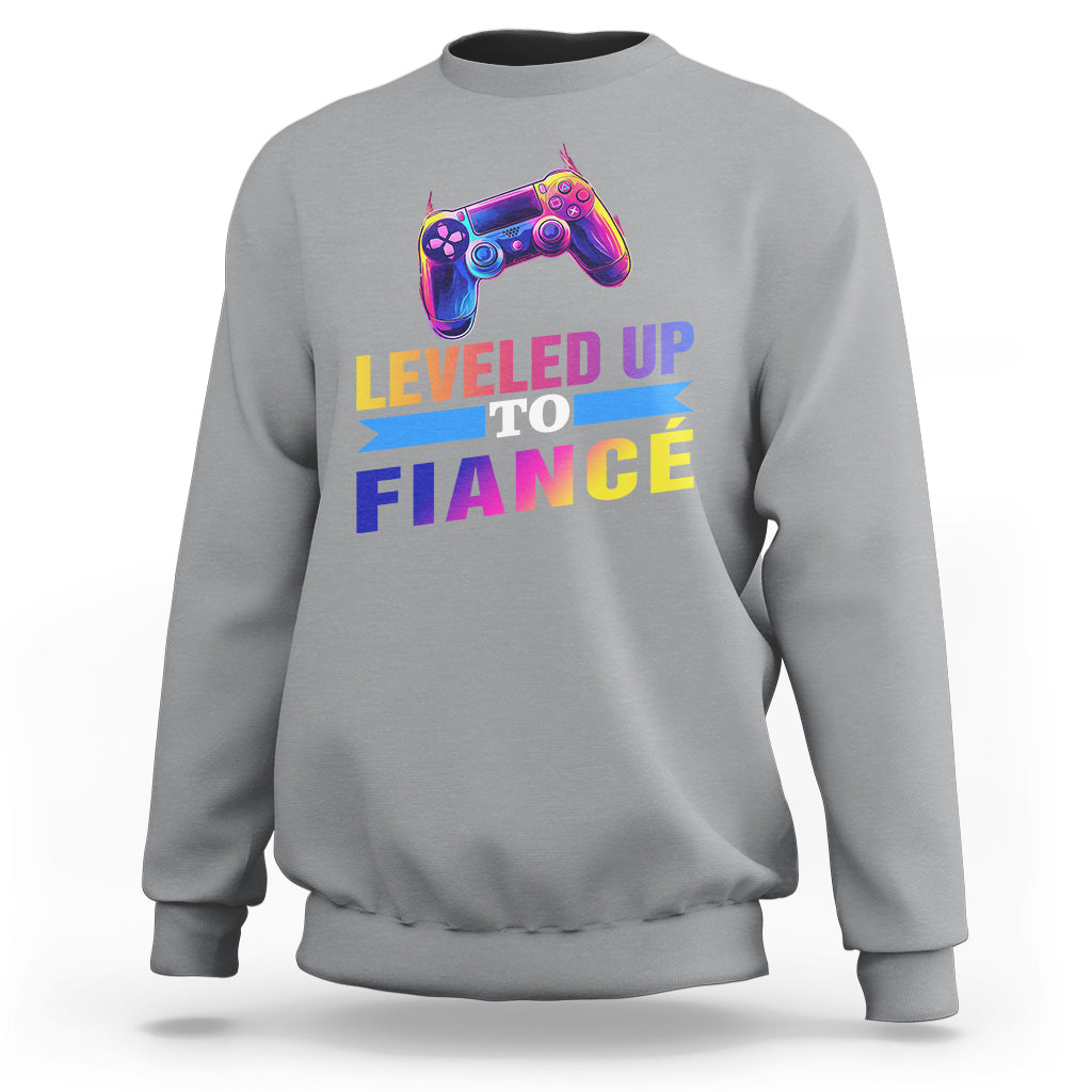 Engagement Sweatshirt Leveled Up To Fiance Funny Gamer Newly Engaged Couple Matching - Wonder Print Shop