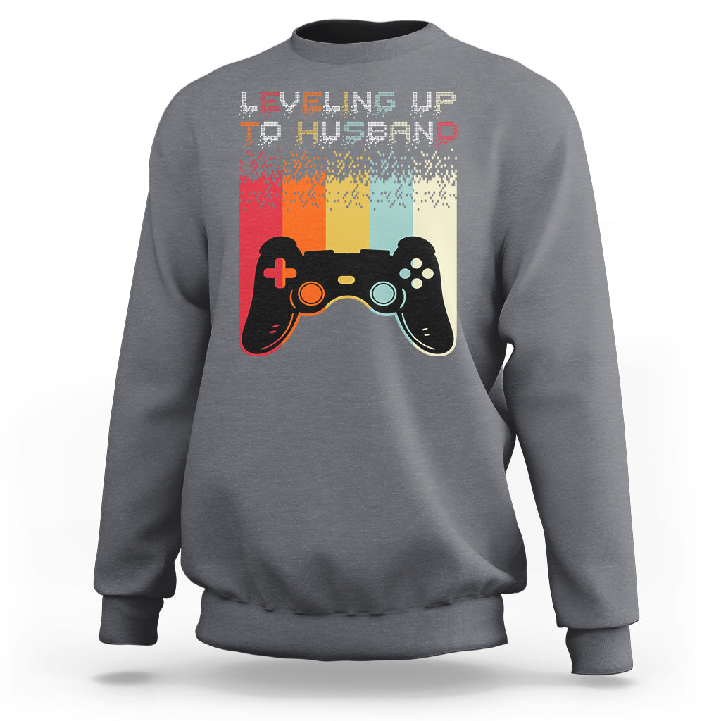 Engagement Sweatshirt Leveled Up To Husband Funny Gamer Newly Engaged Couple Matching - Wonder Print Shop