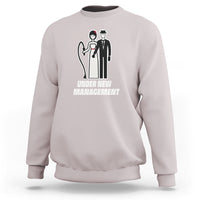 Funny Marriage Sweatshirt Under New Management Bachelor Bachelorette Party Couple Matching - Wonder Print Shop