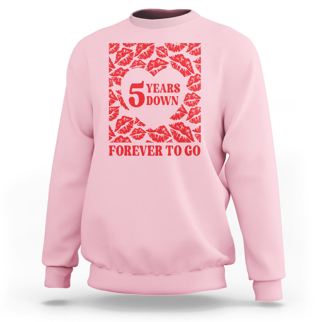 5th Wedding Anniversary Sweatshirt 5 Years Down Forever To Go Marriage Couple - Wonder Print Shop