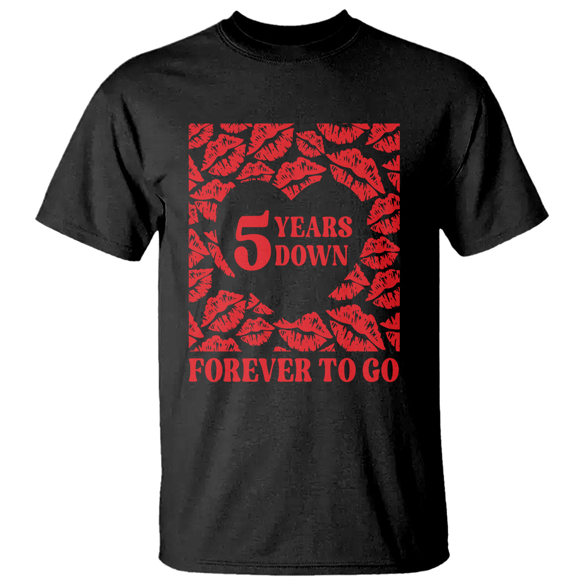 5th Wedding Anniversary T Shirt 5 Years Down Forever To Go Marriage Couple - Wonder Print Shop