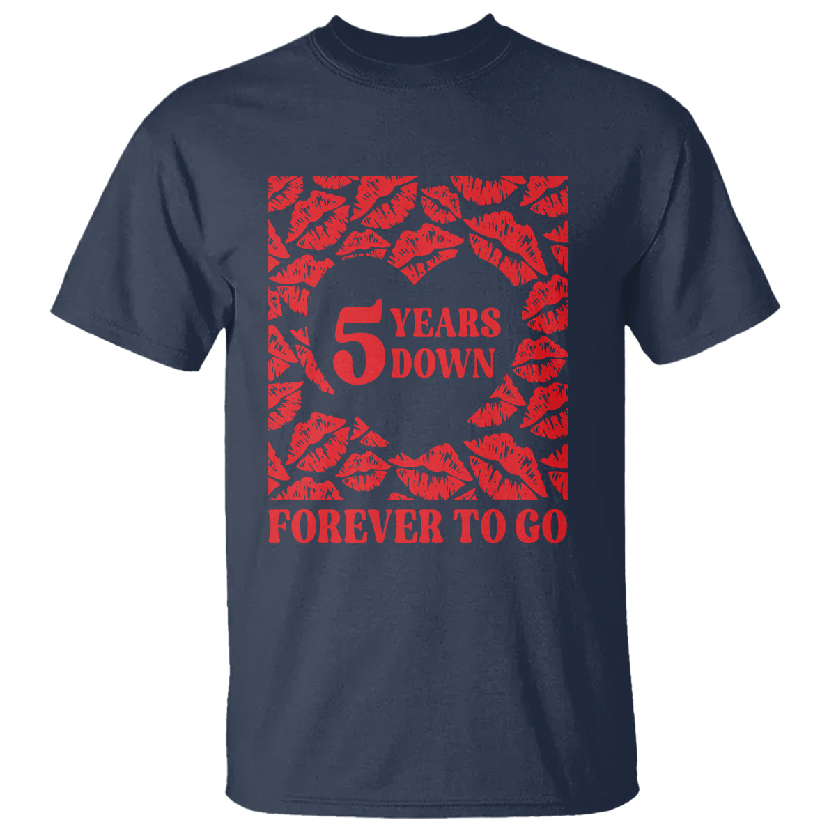 5th Wedding Anniversary T Shirt 5 Years Down Forever To Go Marriage Couple - Wonder Print Shop